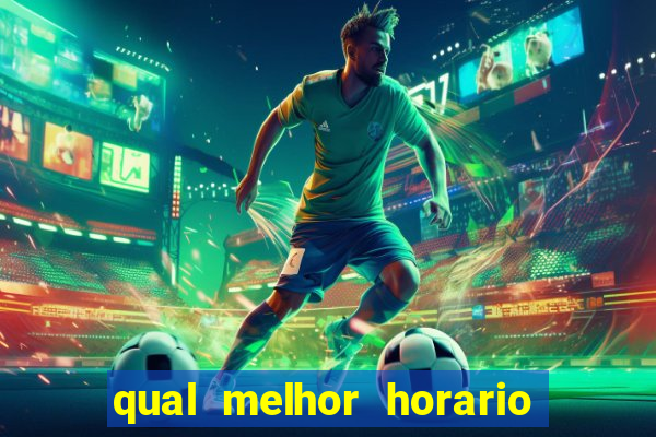 qual melhor horario para jogar pixbet